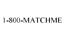 1-800-MATCHME