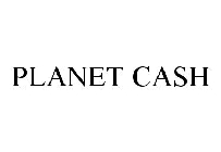PLANET CASH