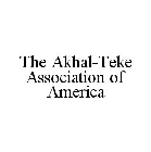 THE AKHAL-TEKE ASSOCIATION OF AMERICA