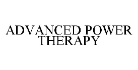 ADVANCED POWER THERAPY