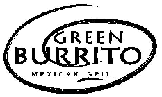 GREEN BURRITO MEXICAN GRILL