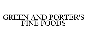 GREEN AND PORTER'S FINE FOODS