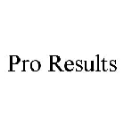 PRO RESULTS