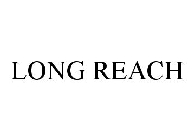 LONG REACH
