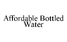 AFFORDABLE BOTTLED WATER