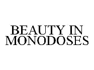 BEAUTY IN MONODOSES