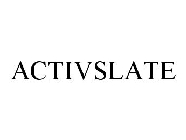 ACTIVSLATE