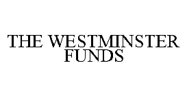 THE WESTMINSTER FUNDS
