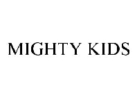 MIGHTY KIDS