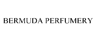 BERMUDA PERFUMERY