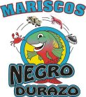 MARISCOS NEGRO DURAZO