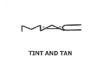MAC TINT AND TAN