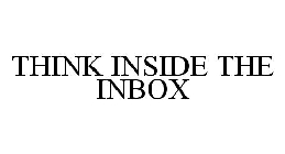 THINK INSIDE THE INBOX