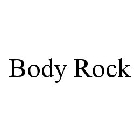 BODY ROCK