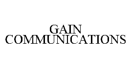 GAIN COMMUNICATIONS