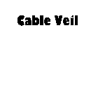 CABLE VEIL