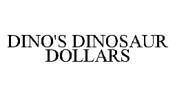 DINO'S DINOSAUR DOLLARS