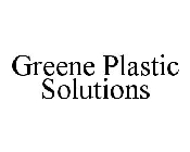 GREENE PLASTIC SOLUTIONS