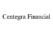 CENTEGRA FINANCIAL