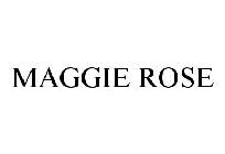 MAGGIE ROSE