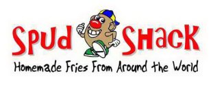 SPUD SHACK HOMEMADE FRIES FROM AROUND THE WORLD