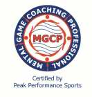 MGCP MENTAL GAME COACHING PROFESSIONAL CERTIFIED BY PEAK PERFORMANCE SPORTS
