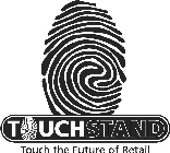 TOUCHSTAND TOUCH THE FUTURE OF RETAIL