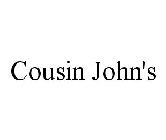 COUSIN JOHN'S