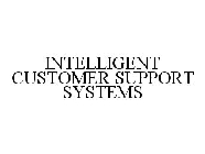 INTELLIGENT CUSTOMER SUPPORT SYSTEMS