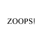 ZOOPS!