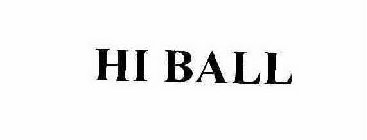 HI BALL