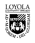 AD MAJOREM DEI GLORIAM LOYOLA UNIVERSITYCHICAGO 1870