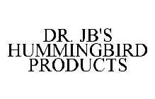 DR. JB'S HUMMINGBIRD PRODUCTS