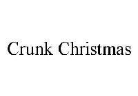 CRUNK CHRISTMAS