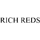 RICH REDS