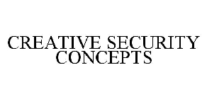 CREATIVE SECURITY CONCEPTS