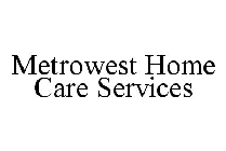 METROWEST HOME CARE SERVICES