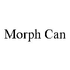 MORPH CAN