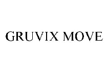 GRUVIX MOVE