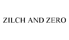 ZILCH AND ZERO