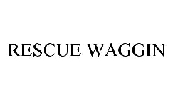 RESCUE WAGGIN