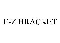 E-Z BRACKET