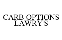 CARB OPTIONS LAWRY'S