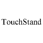 TOUCHSTAND