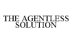 THE AGENTLESS SOLUTION