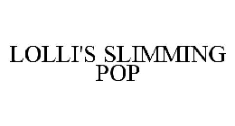 LOLLI'S SLIMMING POP