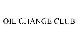 OIL CHANGE CLUB