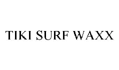 TIKI SURF WAXX
