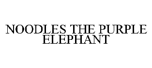 NOODLES THE PURPLE ELEPHANT