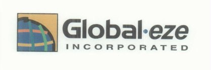 GLOBAL EZE INCORPORATED